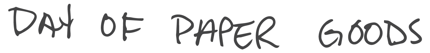 Day of Paper Goods